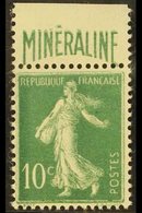 1924-26 10c Green Sower With 'MINERALINE' Printed Advert On Upper Selvage, Yvert 188A, Never Hinged Mint, Fresh & Scarce - Altri & Non Classificati