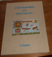 L'Aéraunotique à La Belle Epoque. Georges Naudet. 1976. - AeroAirplanes