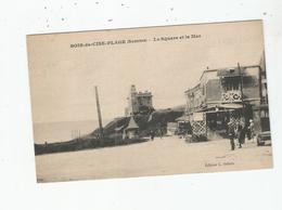 BOIS DE CISE PLAGE (SOMME) LE SQUARE ET LA MER - Bois-de-Cise