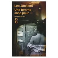 Une Femme Sans Peur Lee Jackson +++TBE+++ PORT OFFERT - 10/18 - Grands Détectives