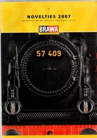 Catalogue BRAWA Novelties 2007 Locomotives, Wagons And Lights From Gauge N To 11 M - Autres & Non Classés