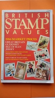 BRITISH STAMP VALUES NINTH EDITION 1986 MARKET VALUES  ( USED ) #L0069 (B7) - Gran Bretaña