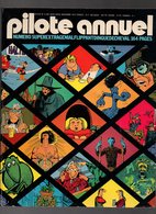 Pilote Annuel N°6 Hors-série 164 Pages De Bandes Dessinées De 1975 - Pilote