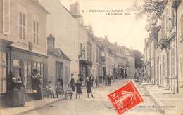 58-POUILLY-SUR-LOIRE- LA GRANDE RUE - Pouilly Sur Loire