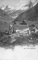 VAL BEDRETTO → Alte Häuser, Durch Naturgewalten Zerstört, Ca.1900 - Bedretto