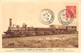 68-THANN- CENTENAIRE DU CHEMIN DE FER DE MULHOUSE- 11 JUIN 1939 REPRODUCTION DU TRAIN AYANT CIRCULE EN 1839 ... - Thann