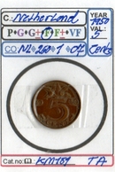 THE NETHERLANDS:#COINS# IN MIXED CONDITION#.(CO-NL260-1 (07) - 5 Centavos