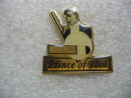Pin's Prince Of Pool (Le Prince Du Billard) - Billares