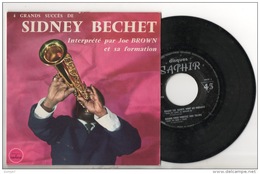 DISQUE 45T . 4 SUCCÈS DE SIDNEY BECHET INTERPRÉTÉ PAR JOE BROWN ET SA FORMATION - Réf. N°2D - - Jazz