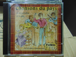 Chansons Du Pays/ A Répondre- A Boire - Country Et Folk