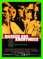 AFFICHES DE FILM -  " MASKED AND ANONYMOUS " IN 2003 WITH  JEFF BRIDGES, PENÉLOPE CRUZ, BOB DYLAN, JOHN GOODMAN - - Manifesti Su Carta