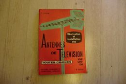 Livre-les Antennes De TV Et FM Toutes Chaines Par F. Juster 1974 - - Fernsehgeräte