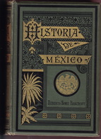 Historia De Mexico, De H. H. Bancroft. - History & Arts