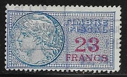 TIMBRE FISCAL N° 152  -   23 F  ROUGE SUR BLEU      -  MEDAILLON DE DAUSSY  FOND ETOILE -    OBLITERE - Stamps