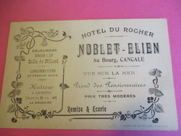 Carte Commerciale/Hôtel Du ROCHER/Noblet -Elien/ CANCALE/ Huitres /Vue Sur La Mer/ Vers 1900  CAC152 - Sports & Tourism