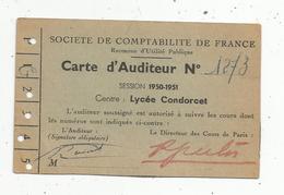 Carte D'autiteur ,1950-1951 , Lycée Condorcet ,Paris , Société De Comptabilité De France , 2 Scans - Non Classés