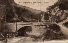 74 ROUTE D'ANNECY A THONES  DINGY  LE DEFILE  LE PONT ET LES GALERIES ROMAINES - Dingy-Saint-Clair