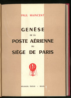 "Genèse De La Poste Aérienne Du Siège De Paris" Par P. Maincent, Exemplaire Hors Commerce Spécialement édité Pour Mr E.O - Autres & Non Classés