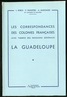 La Guadeloupe, Par Dubus, Pannetier, Marchand, éd. 1958, Broché, Neuf - Autres & Non Classés