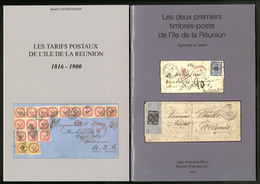 Ile De La Réunion. Les 2 Premiers Timbres Et Les Tarifs Postaux 1816-1900, Par B. Chandanson, 2 Volumes, état Neuf - Andere & Zonder Classificatie