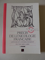 Jacqueline Picoche - Précis De Lexicologie Française. L'étude Et L'enseignement Du Vocabulaire  /  1990 - éd. Nathan - 18 Ans Et Plus