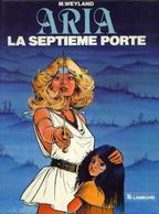ARIA T 03 La Septième Porte EO BE LOMBARD 05/1983  Weyland Michel (BI1) - Aria