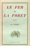 ARDENNES - ROGISSART - LE FER ET LA FORET - Champagne - Ardenne