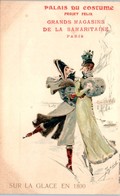 PUBLICITE -- Palais Du Costume Projet Félix Grand Magasins De La Samatitaine - Sur La Glace En 1800 - Publicité