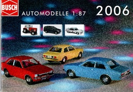 Catalogue BUSCH Automodelle 1:87 De 2006 - Catalogues & Prospectus