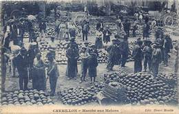 84-CAVAILLON- MARCHE AUX MELONS - Cavaillon