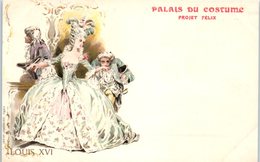 PUBLICITES -- Palais Du Costume - Projet Felix - Louis XVI - Advertising