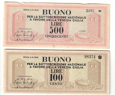 500+100 LIRE BUONO PER LA SOTTOSCRIZIONE NAZIONALE VENEZIA GIULIA CLN 1945 Lotto 2512 - Colecciones