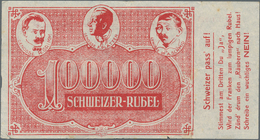 Switzerland / Schweiz: Very Rare Propaganda-note 1921 100.000 Schweizer Rubel With Text "Schweizer P - Switzerland