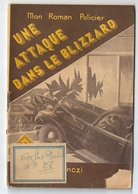 Mon Roman Policier N° 167 "Une Attaque Dans Le Blizzard" Maurice De Moulins Editions Ferenczi - Ferenczi