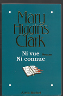 Mary Higgins Clark Ni Vue Ni Connue - Albin-Michel - Le Limier