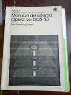 7) APPLE II MANUALE SISTEMA OPERATIVO DOS 3.3 IN ITALIANO 204 PAGINE COPERTINA IN BROSSURA - Informatik