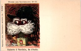 PUBLICITE -- Musée Des SouverainsN° III - Le RIRE - - Umberto  Il Terribile, Re D'Italia - Publicité