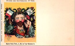 PUBLICITE -- Musée Des Souverains N° VIII - Le RIRE - Notre Petit Père , S. M. Tsar Nicolas II - Advertising