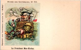 PUBLICITE -- Musée Des Souverains N° XII - Le RIRE - Le President  Mac Kinley - Advertising