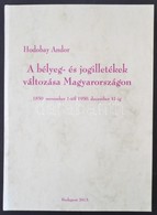 Hodobay Andor: A Bélyeg- és Jogilletékek Változása Magyarországon (Budapest, 2013) - Andere & Zonder Classificatie