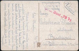 1917 I. Világháborús Képeslap Haditengerészeti Postával ,,S.M. Boot 79' - Other & Unclassified