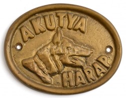 'A Kutya Harap' Réz Tábla, 12×9,5 Cm - Autres & Non Classés