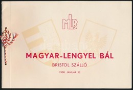 1938 Magyar Lengyel Bál Szép állapotű Meghívó és Program Zsinorfűzött 24x16 Cm 8 P. - Unclassified