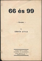 1940 Orbók Attila: 66 és 99. Filmvázlat. Gépirat Néhány Javítással, Tűzött Papírkötésben.12 P. - Unclassified