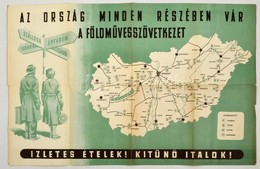 1956 'Az Ország Minden Részében Vár A Földművesszövetkezet' - Propaganda Plakát, Hátoldalon Magyarország Autóbuszhálózat - Sonstige & Ohne Zuordnung