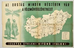 1956 'Az Ország Minden Részében Vár A Földművesszövetkezet' - Propaganda Plakát, Hátoldalon Magyarország Autóbuszhálózat - Otros & Sin Clasificación