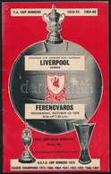 1974 Ferencváros FTC - Liverpool (0:0) Labdarúgó Mérkőzés Meccsfüzete 28p. / Football Match Programme - Zonder Classificatie