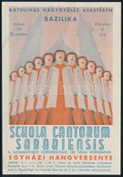 A Schola Cantorum Sabariensis Egyházi Hangversenyének Kisméretű Színes Litho Reklámlapja - Unclassified