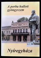 Porba Hullott Gyöngyszem. Nyíregyháza. Szerk.: Tóth M. Ildikó. Nyíregyháza, 1995, Start Rehabilitációs Vállalat és Intéz - Unclassified