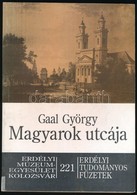 Gaal György: Magyarok Utcája. Erdélyi Tudományos Füzetek 221. Kolozsvár, 1995, Erdélyi Múzeum Egyesület. Fekete-fehér Fo - Unclassified